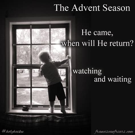 From The Friars Cfr Blog Holyhaiku Advent From Gods Perspective