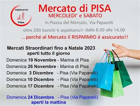 Mercati A Pisa E Marina Di Pisa Novembre Dicembre 2023 Date E Orari