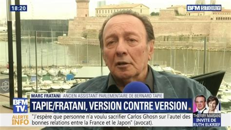 Marc Fratani Je Pense Que Bernard Tapie Ne Portera Pas Plainte Il