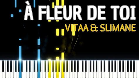 Fleur De Toi Vitaa Slimane Piano Tuto Pianotutorial Youtube