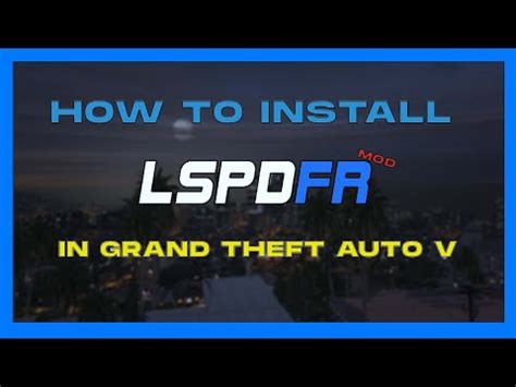 How To Install LSPDFR Steam Epic Games Installation Guide YouTube