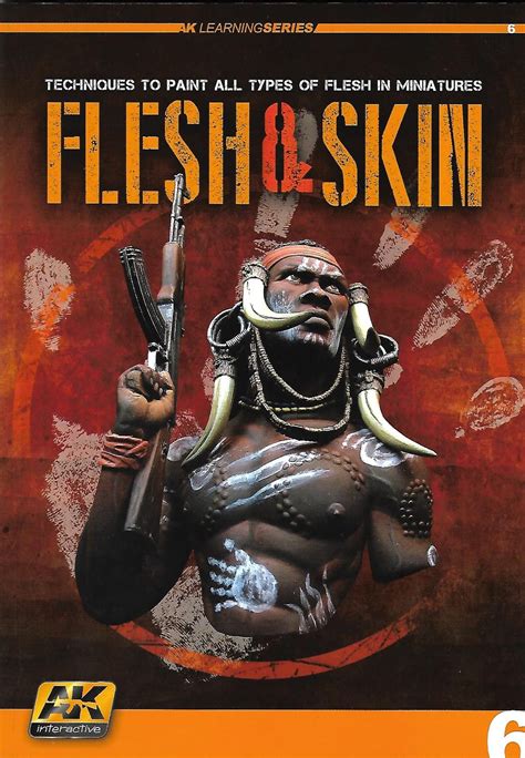 Nejen Akrylem Od Lopeeho Flesh And Skin Ak Interactive