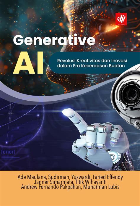 Generative Ai Revolusi Kreativitas Dan Inovasi Dalam Era Kecerdasan