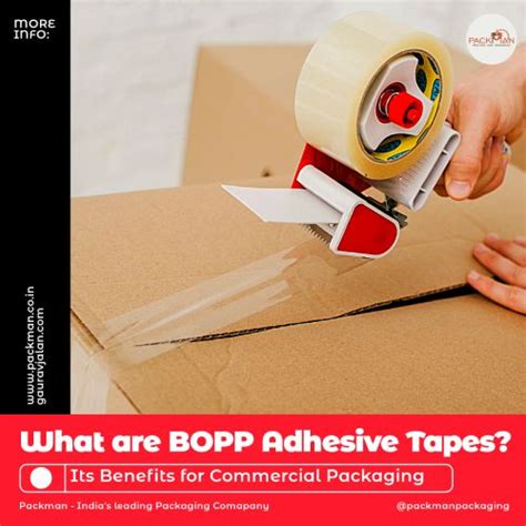 What Are Bopp Adhesive Tapes Its Benefits For Commercial Packaging