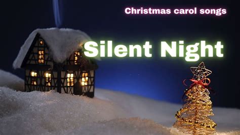 Silent Night Christmas Carols Songs Christian Songs Christmas