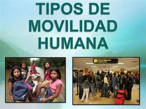 Tipos De Movilidad Humana