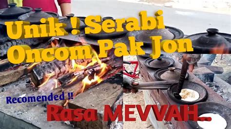 Unik Serabi Oncom Pak Jon Citarasa Tradisional Rasa Mewah Youtube