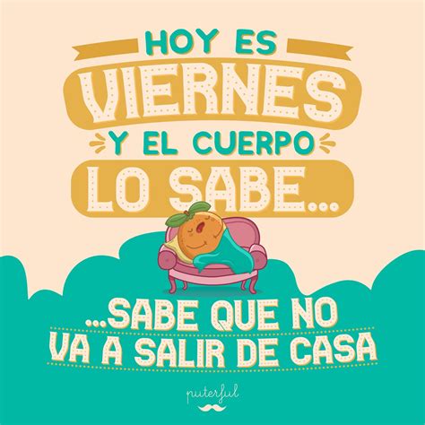 Pin en Días de la semana funny Feliz viernes gracioso Frases