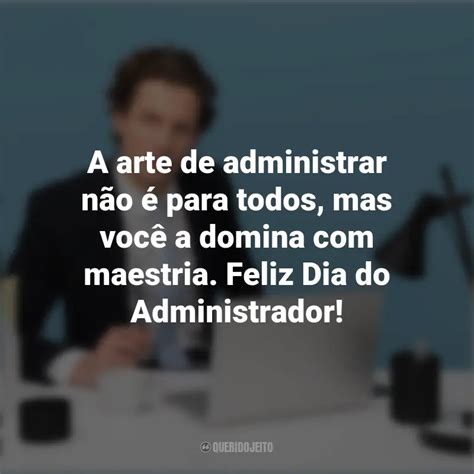 Frases Do Dia Do Administrador - 8