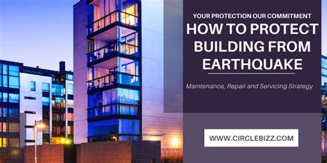 How To Protect Building From Earthquake Circle Of Business