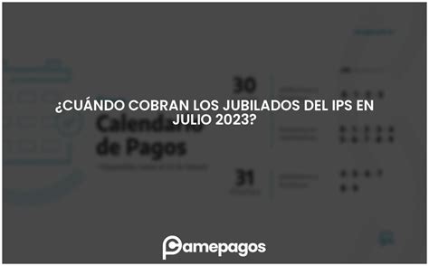 Cu Ndo Cobran Los Jubilados Del Ips En Julio Actualizado