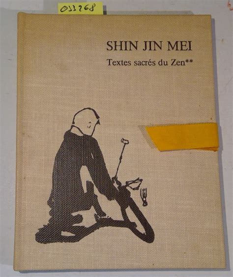 Textes Sacres Du Zen Ch An 2 Shin Jin Mei Poemes Sur La Foi En L