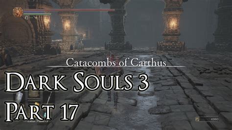 Catacombs Of Carthus Dark Souls P Youtube