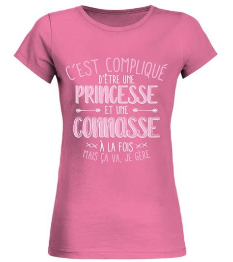 teezily T Shirt Cest Compliqué DÊtre Une Princesse Et Une Connasse À La