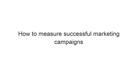 How To Measure Successful Marketing Campaigns Nudge