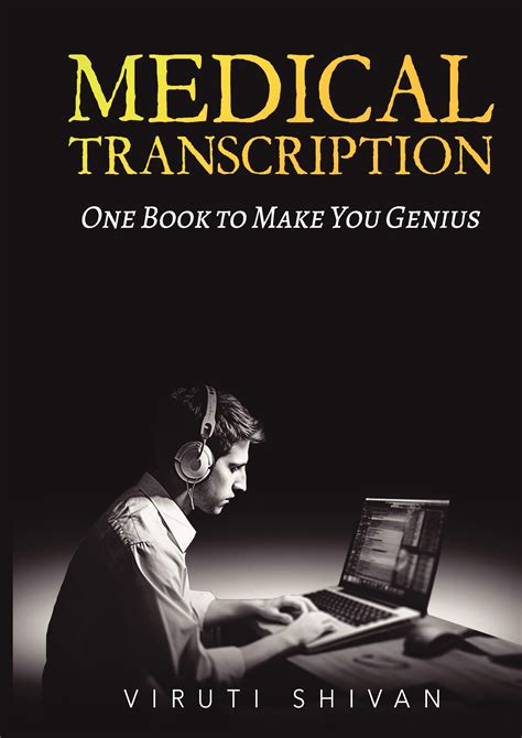 Medical Transcription - One Book To Make You Genius | Pothi.com
