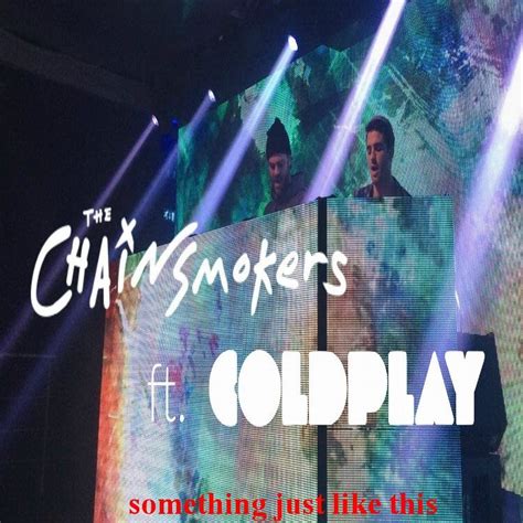 STUDIO mp3 hits: something just like this {feat COLDPLAY} - THE CHAINSMOKERS