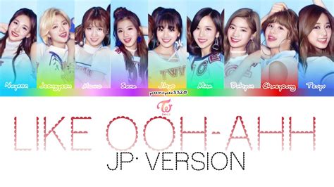 TWICE LIKE OOH AHH JP VERSION Color Coded Lyrics Kan Rom Eng