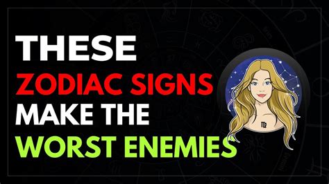 5 Zodiac Signs That Make WORST Enemies YouTube