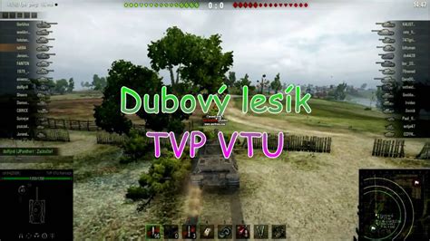 Wot Dubov Les K Tvp Vtu Youtube