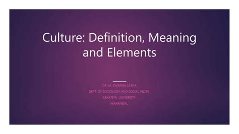 Culture definition, Meaning and Elements | PPTX | Religion & Spirituality