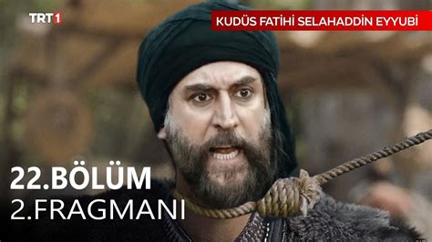 Kudüs Fatihi Selahaddin Eyyubi 22 Bölüm 2 Fragman YouTube