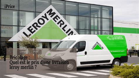 Quel Est Le Prix Dune Livraison Leroy Merlin