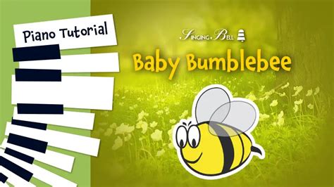 Baby Bumblebee - Piano Tutorial, Notes, Chords, Sheet Music