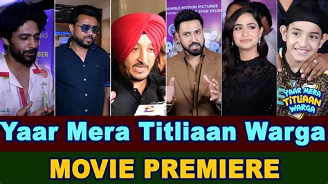 Yaar Mera Titlian Varga Full Movie Premiere Gippy Grewal Tanu