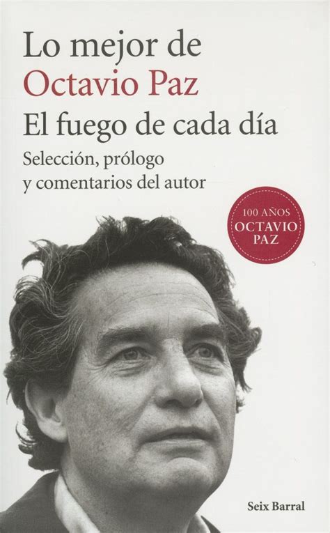 Mejores Obras De Octavio Paz Libros Poemas E Ensayos