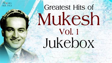 Greatest Hits Of Mukesh Vol Old Hindi Songs Jukebox Youtube