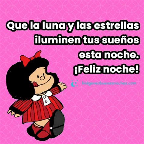 Mafalda Buenas Noches Frases Imágenes Buenas Noches