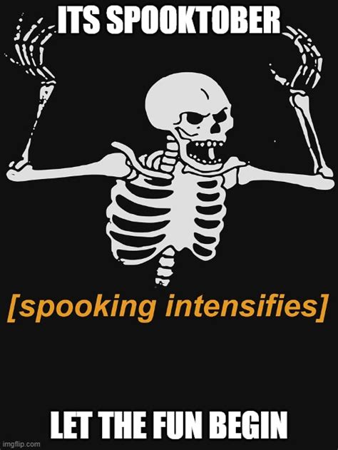 Its Finally Spooktober Imgflip