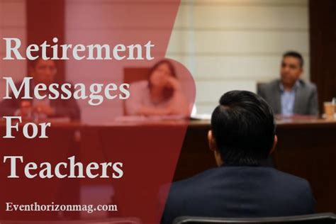 70+ Retirement Messages and Wishes for Teachers - EventhOrizonMag