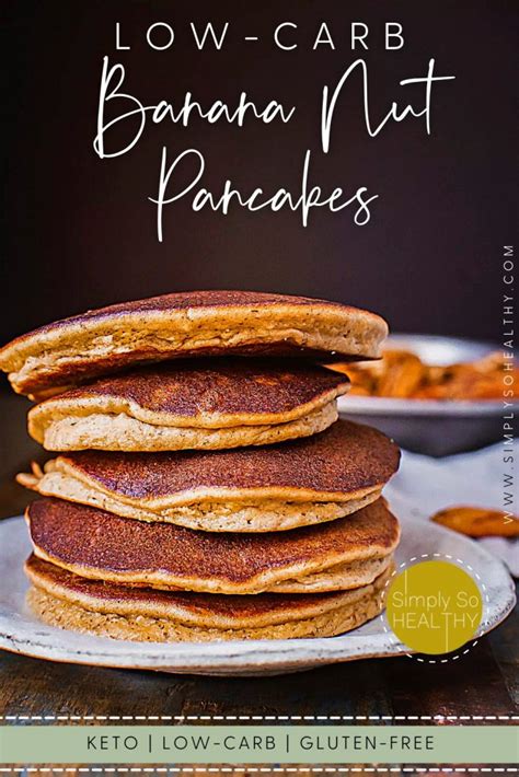 Low Carb Banana Nut Pancakes Blender Recipe Simply So Healthy