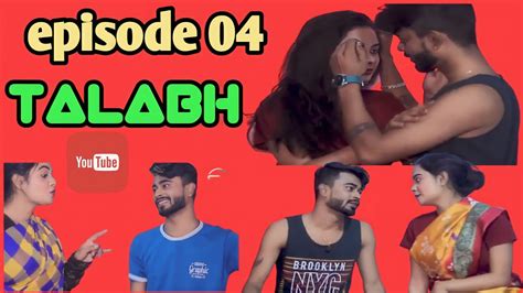 Hot Talabh Ep04🥀 🥀 Best Web Series Hot Web Series New Youtube