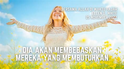 Renungan Pagi Bersama Allah Di Waktu Fajar Nov Dia Akan