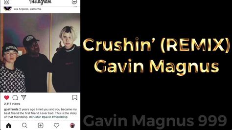 Crushin Remix Gavin Magnus Unreleased Song 8 Youtube