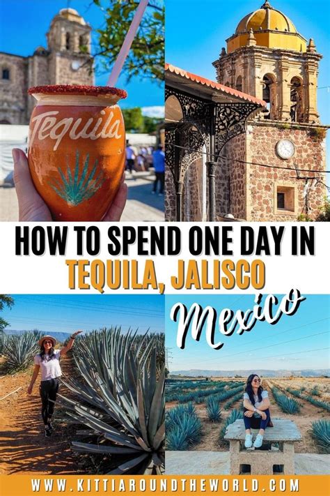 How To Spend One Day In Tequila Jalisco Mexico Kitti Around The