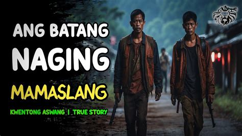 ANG BATANG NAGING MAMASLANG L Kwentong Aswang L True Story YouTube