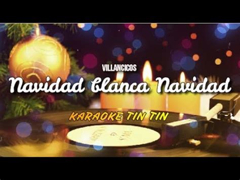 Villancico Navidad Blanca Navidad Letra Youtube