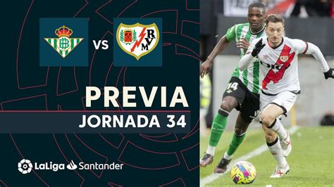 Previa Real Betis Vs Rayo Vallecano YouTube