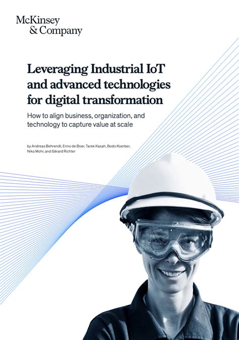 Leveraging Industrial Iot And Advanced Technology For Digital Transformation