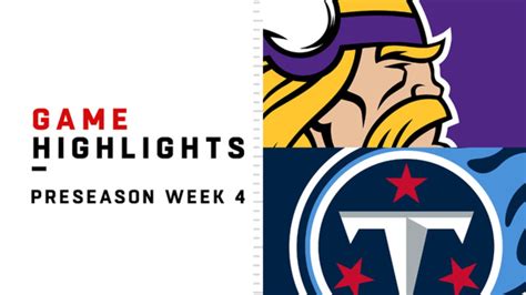 Titans vs. Vikings Highlights | Preseason Week 4