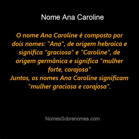 Qual O Significado Do Nome Nome Ana Caroline