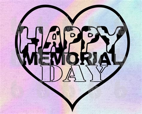 Happy Memorial Day Svg Files For Cricut Silhouette Laser Cut Etsy