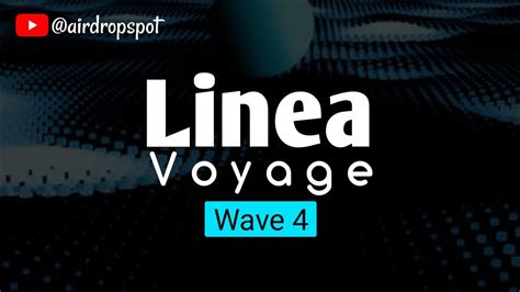 Linea Airdrop Linea Voyage Wave Complete Guide Lineaairdrop Youtube