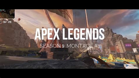 【apex Legends】season9 Montage 1【エーペックスレジェンズ】 Youtube