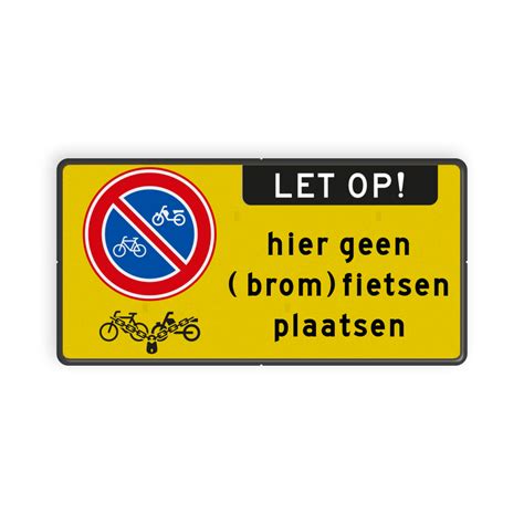 Bord Geen Brom Fietsen Plaatsen E3 Reflecterend Bewerk Online