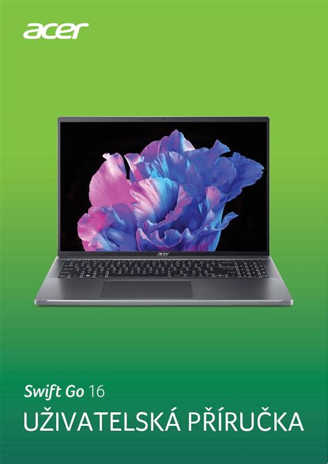 Acer Swift Go 16 Manual Acer Swift Go 16 NX KFGEC 001 Zbozi Cz